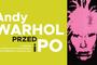 Wystawa „Andy Warhol - przed i po” w Rzeszowie