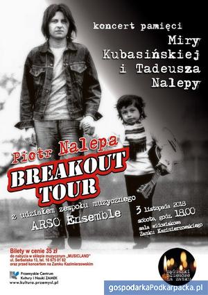 „Piotr Nalepa Breakout Tour” na Zamku w Przemyślu